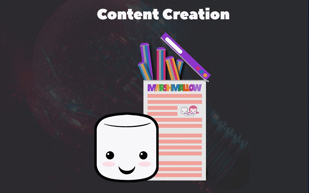 Content Creation Marshmallow